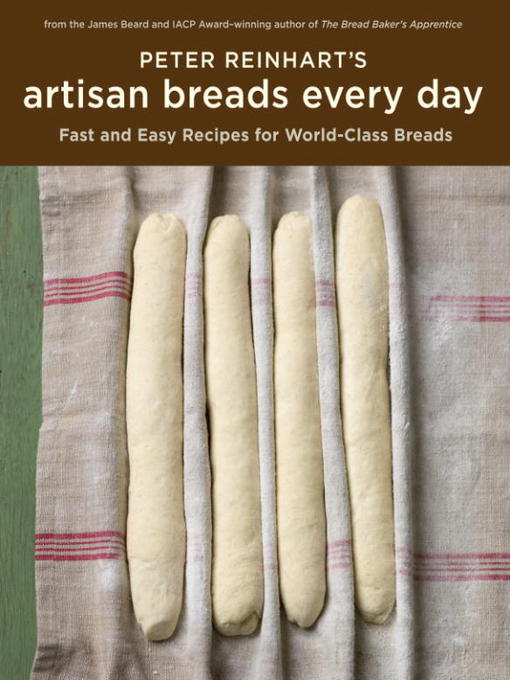 Cover image for Peter Reinhart's Artisan Breads Every Day